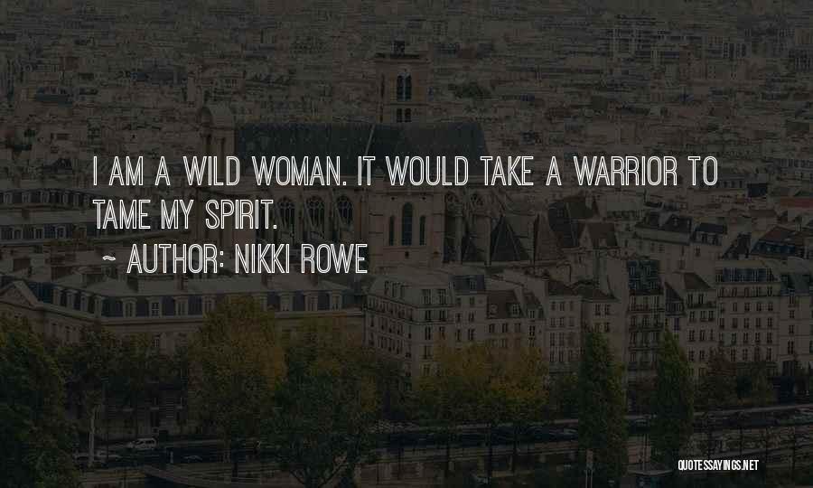 Nikki Rowe Quotes 2205013