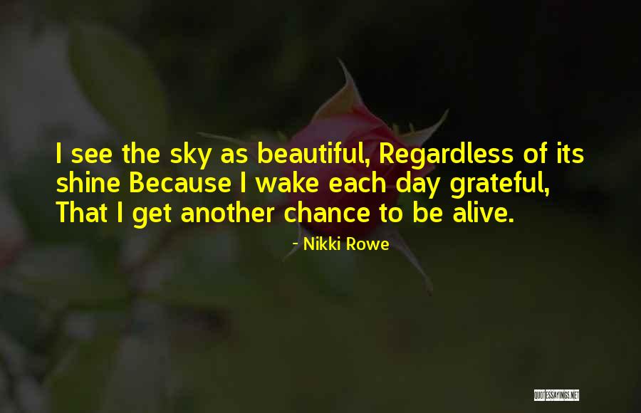 Nikki Rowe Quotes 353860