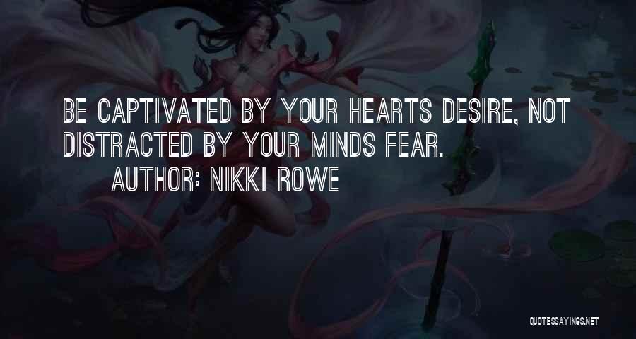 Nikki Rowe Quotes 673609