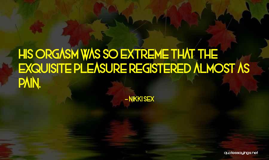 Nikki Sex Quotes 1506773 Nikki Sex Quotes 1506773
