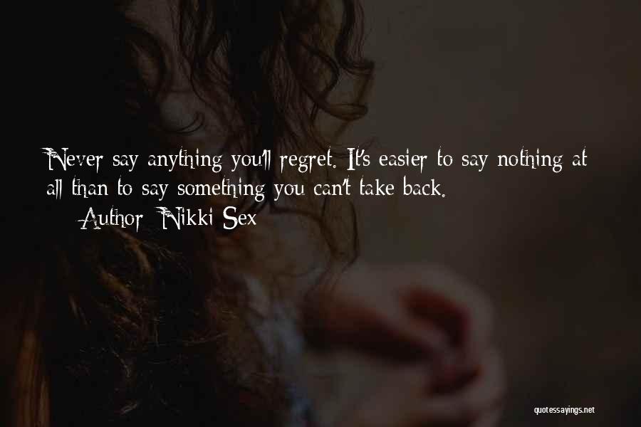 Nikki Sex Quotes 614974