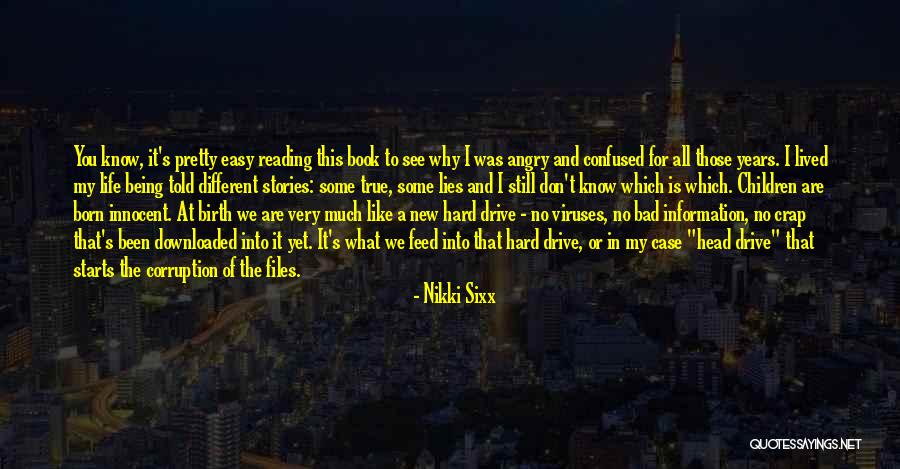 Nikki Sixx Book Quotes By Nikki Sixx