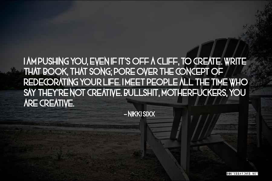 Nikki Sixx Book Quotes By Nikki Sixx