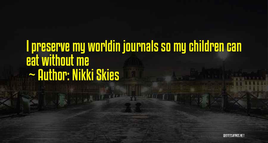 Nikki Skies Quotes 773543