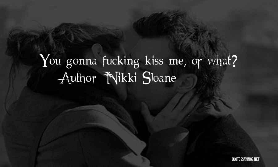 Nikki Sloane Quotes 452503