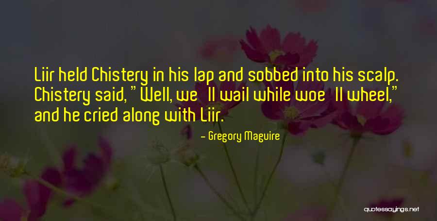 Nikkita Oliver Quotes By Gregory Maguire Nikkita Oliver Quotes By Gregory Maguire