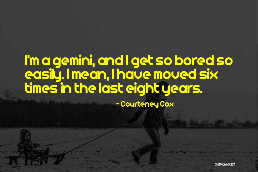 Niklaas Diksmuide Quotes By Courteney Cox Niklaas Diksmuide Quotes By Courteney Cox