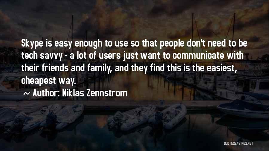 Niklas Zennstrom Quotes 2174645