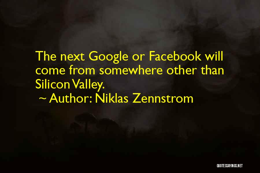 Niklas Zennstrom Quotes 507046