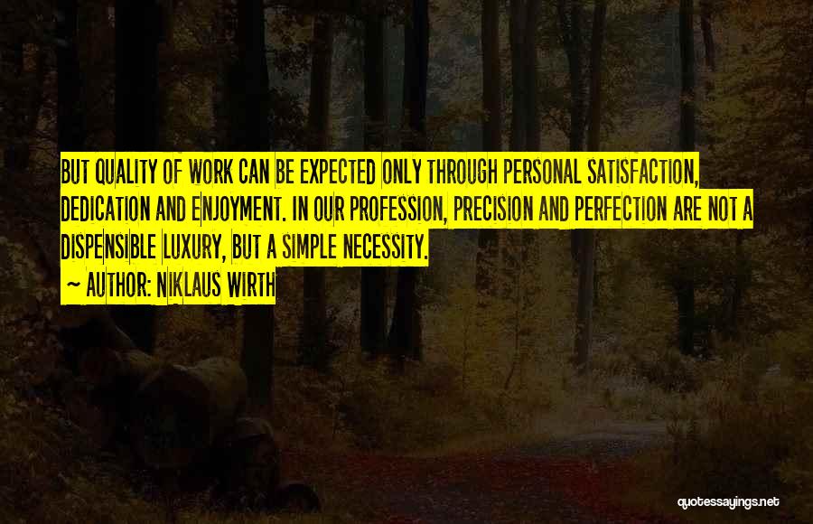 Niklaus Wirth Quotes 945205 Niklaus Wirth Quotes 945205