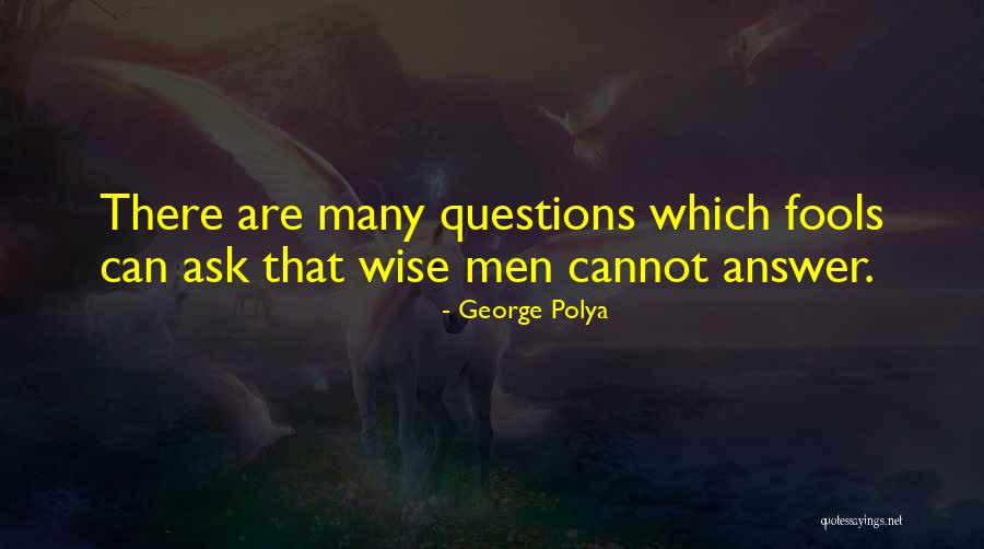 Niknak Uk Quotes By George Polya Niknak Uk Quotes By George Polya