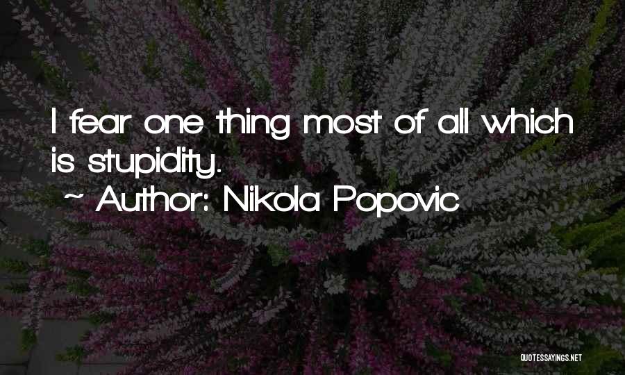 Nikola Popovic Quotes 643451