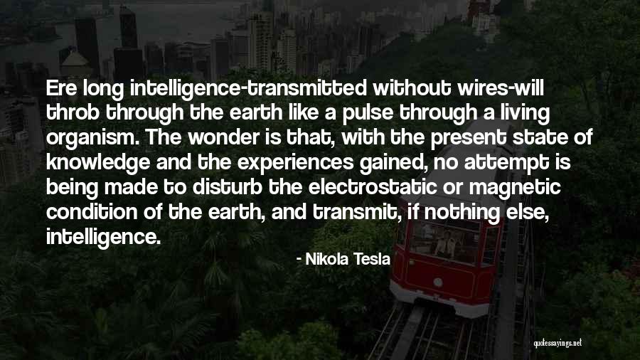 Nikola Tesla Earth Quotes By Nikola Tesla