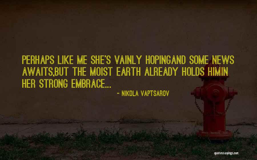 Nikola Vaptsarov Quotes 1394436 Nikola Vaptsarov Quotes 1394436