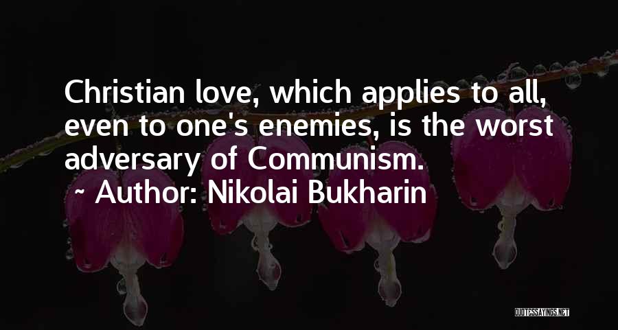 Nikolai Bukharin Quotes 560976