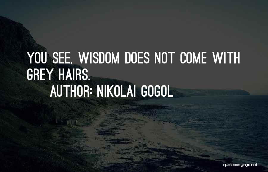 Nikolai Gogol Quotes 1607502