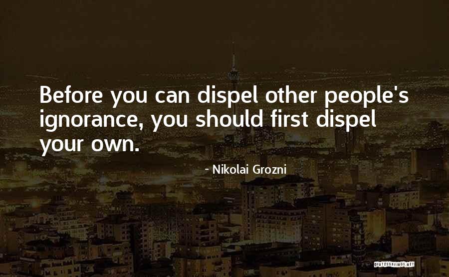 Nikolai Grozni Quotes 1122451 Nikolai Grozni Quotes 1122451