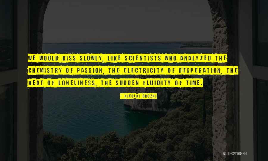 Nikolai Grozni Quotes 2040196 Nikolai Grozni Quotes 2040196