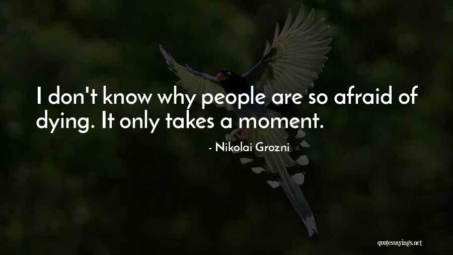 Nikolai Grozni Quotes 747275 Nikolai Grozni Quotes 747275