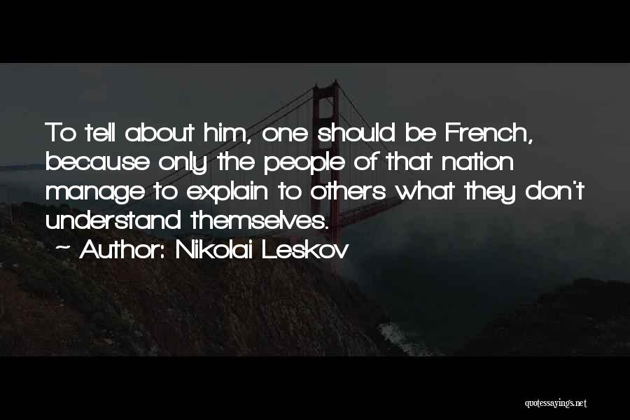 Nikolai Leskov Quotes 2053022