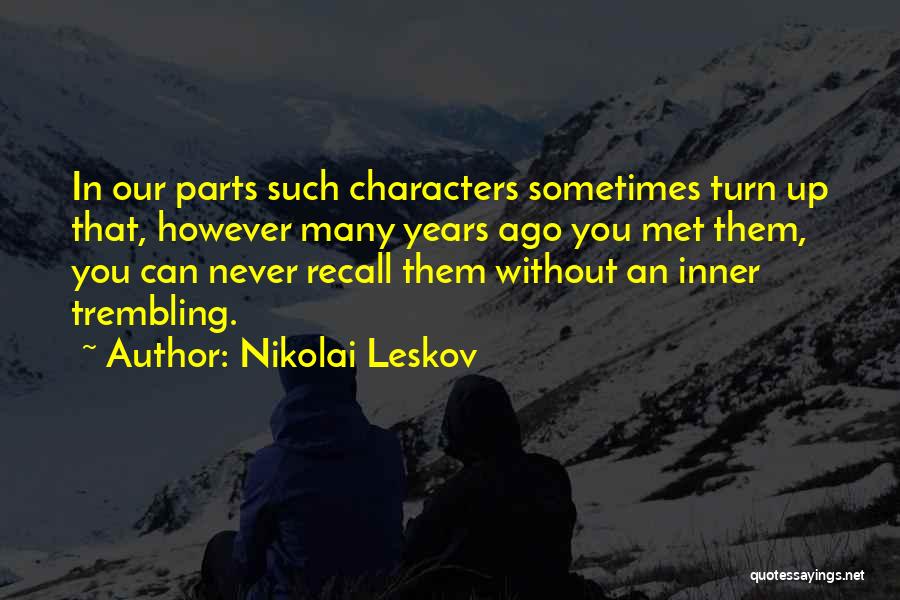 Nikolai Leskov Quotes 663767
