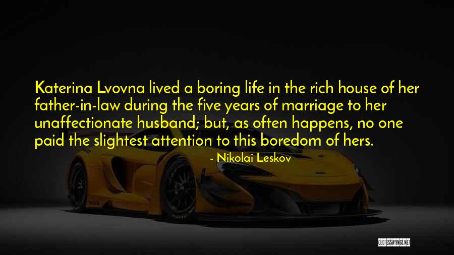 Nikolai Leskov Quotes 866923