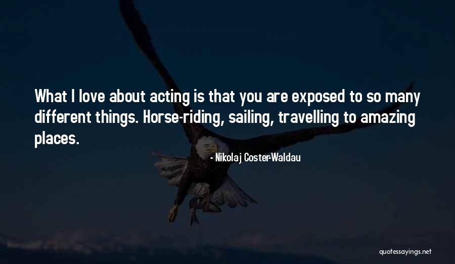 Nikolaj Coster-Waldau Quotes 1401052 Nikolaj Coster-Waldau Quotes 1401052