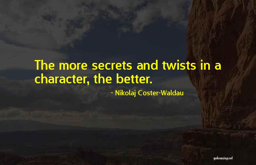 Nikolaj Coster-Waldau Quotes 1576055 Nikolaj Coster-Waldau Quotes 1576055