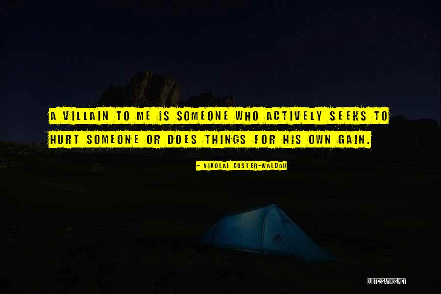 Nikolaj Coster-Waldau Quotes 1579599 Nikolaj Coster-Waldau Quotes 1579599