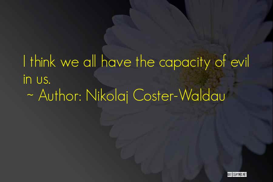 Nikolaj Coster-Waldau Quotes 2094209