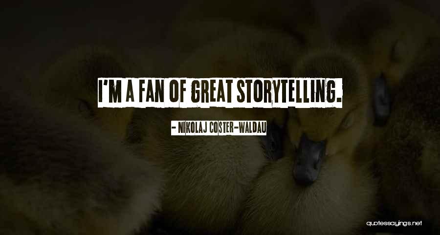 Nikolaj Coster-Waldau Quotes 746328 Nikolaj Coster-Waldau Quotes 746328