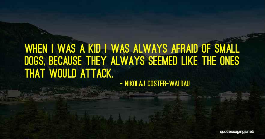 Nikolaj Coster-Waldau Quotes 83645 Nikolaj Coster-Waldau Quotes 83645