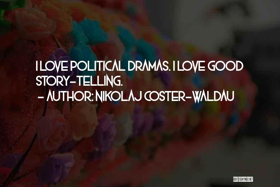 Nikolaj Coster-Waldau Quotes 898088