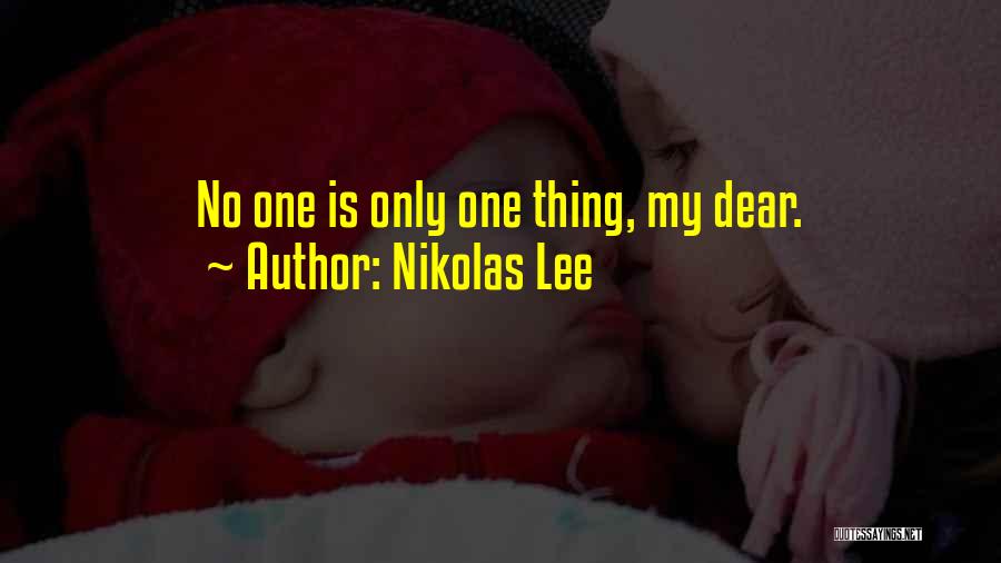 Nikolas Quotes By Nikolas Lee