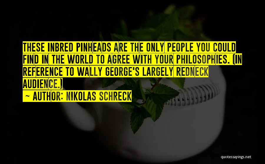 Nikolas Quotes By Nikolas Schreck