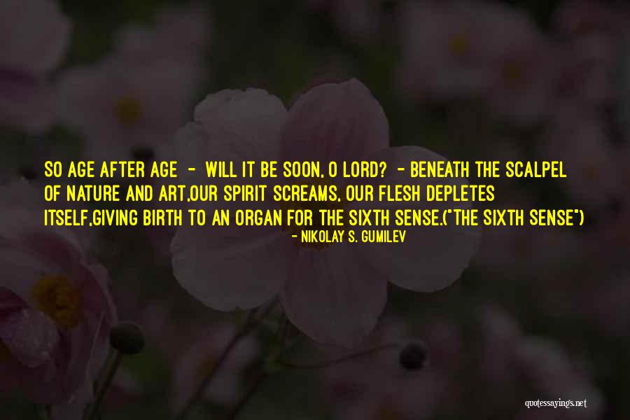 Nikolay Quotes By Nikolay S. Gumilev Nikolay Quotes By Nikolay S. Gumilev