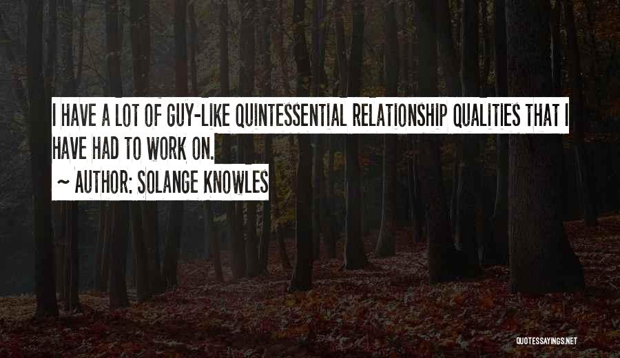 Nikolayevich Quotes By Solange Knowles