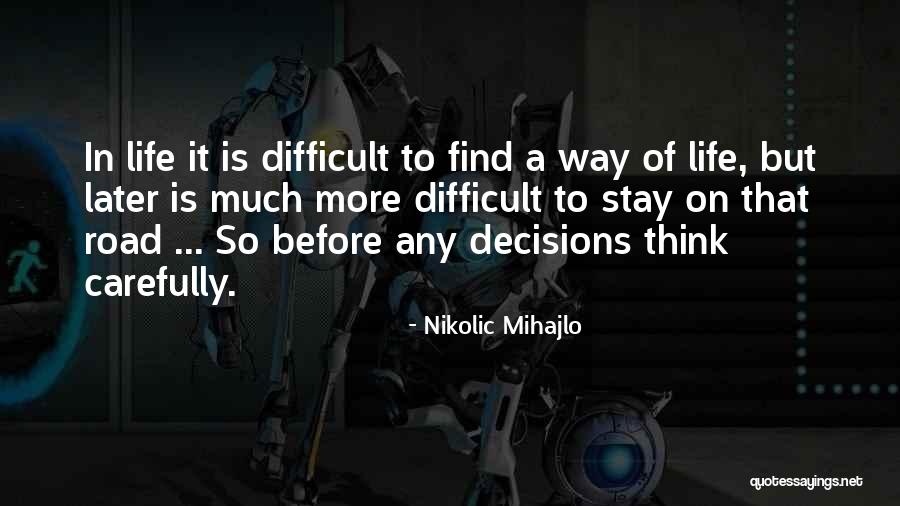Nikolic Mihajlo Quotes 176885 Nikolic Mihajlo Quotes 176885