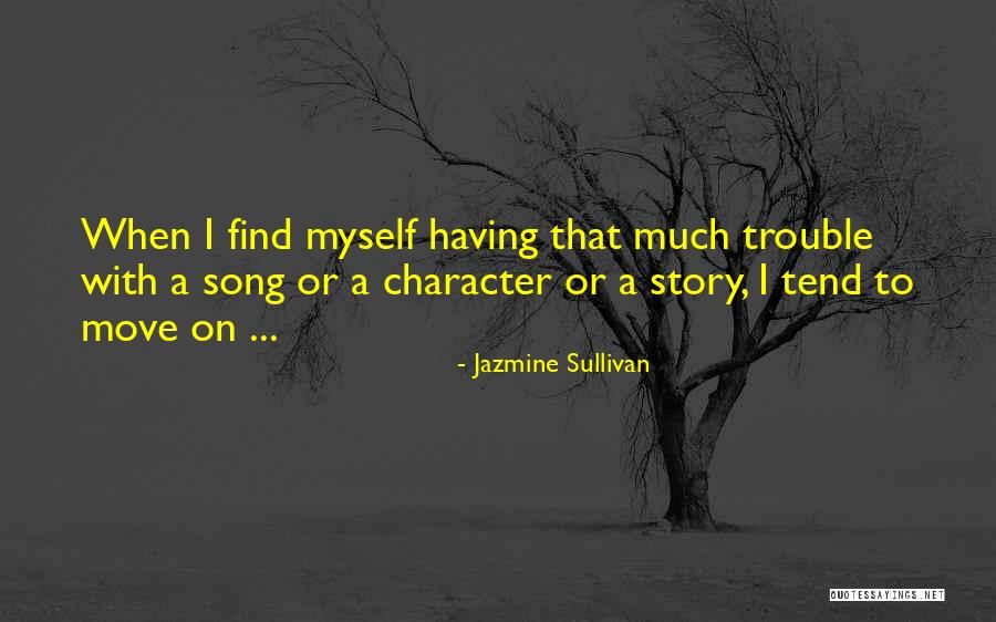 Nikolidakis Quotes By Jazmine Sullivan Nikolidakis Quotes By Jazmine Sullivan