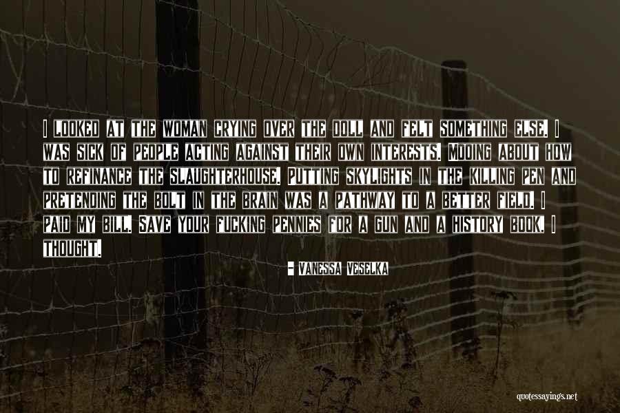 Nikolla Onufri Quotes By Vanessa Veselka Nikolla Onufri Quotes By Vanessa Veselka