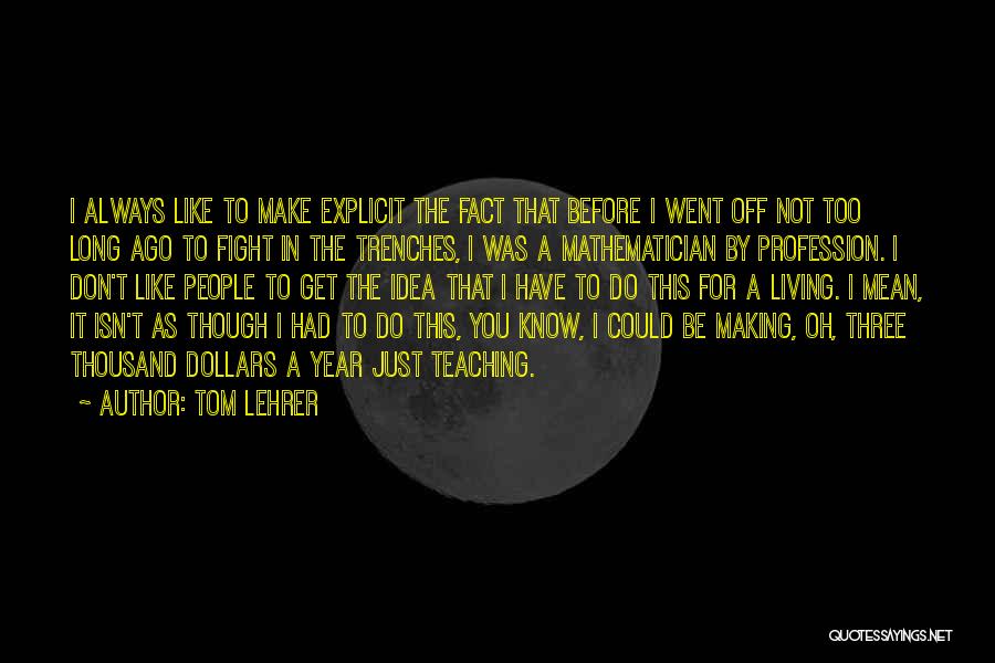 Nikolo Makijaveli Quotes By Tom Lehrer