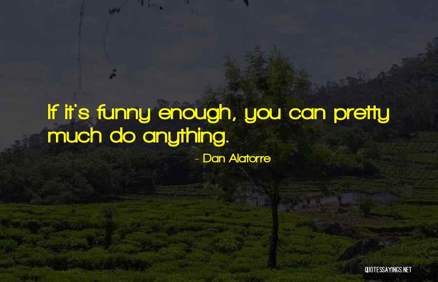 Nikome Ni Quotes By Dan Alatorre Nikome Ni Quotes By Dan Alatorre