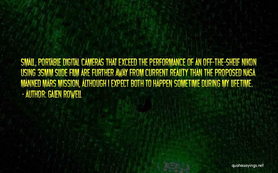 Nikon Cameras Quotes By Galen Rowell