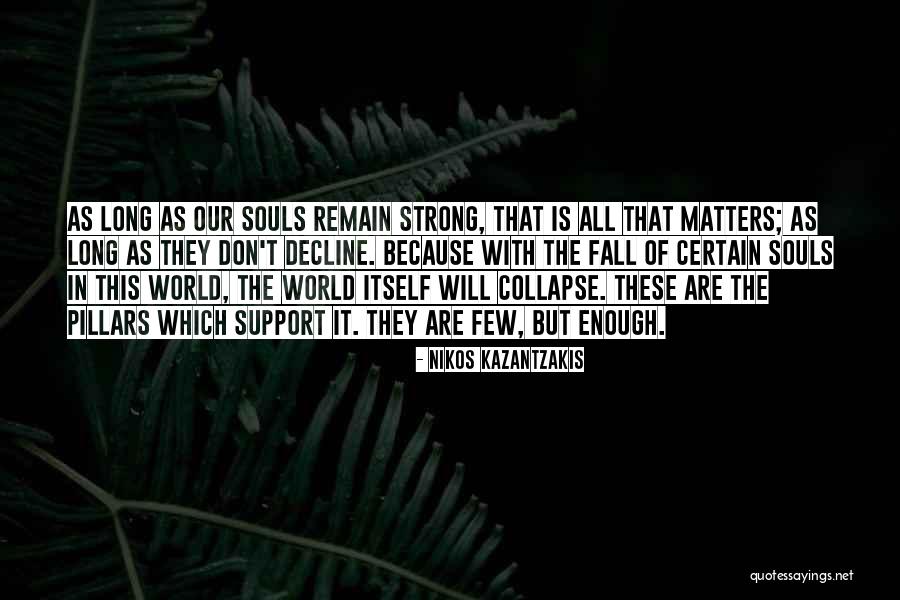 Nikos Kazantzakis Quotes 1196179 Nikos Kazantzakis Quotes 1196179