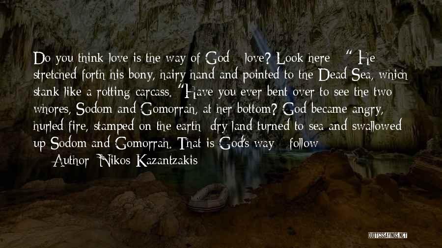 Nikos Kazantzakis Quotes 1256953
