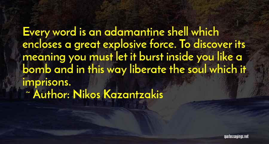 Nikos Kazantzakis Quotes 2130538