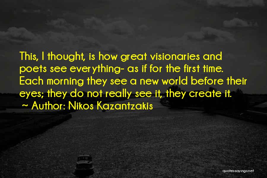 Nikos Kazantzakis Quotes 2173906