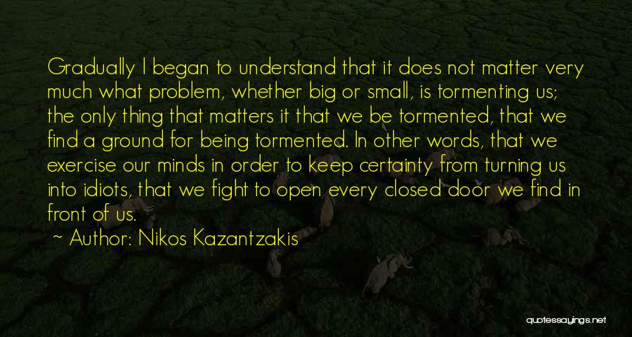 Nikos Kazantzakis Quotes 601184