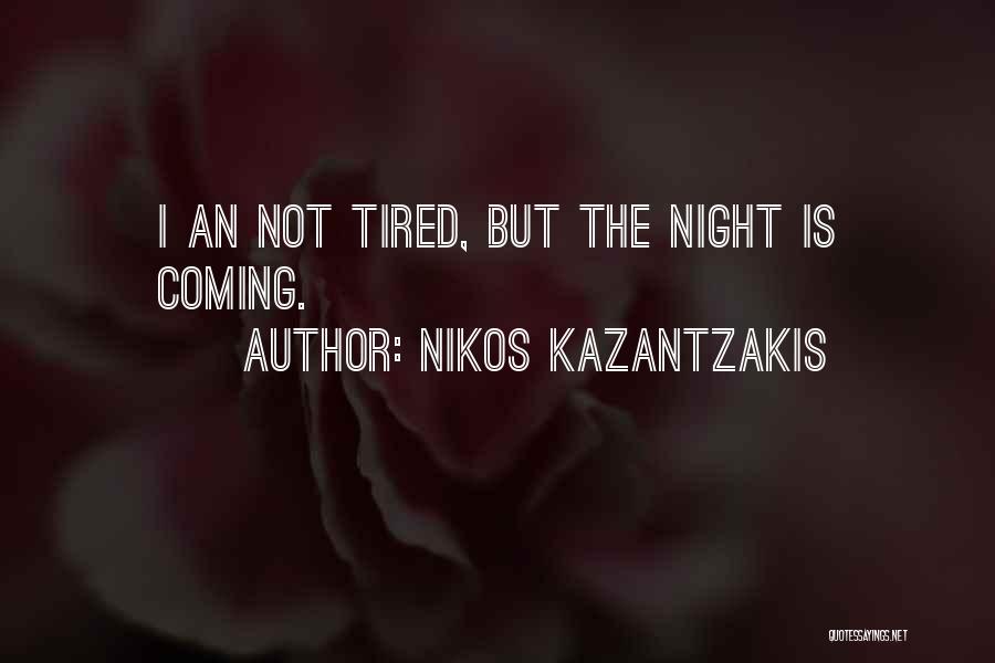 Nikos Kazantzakis Quotes 76753