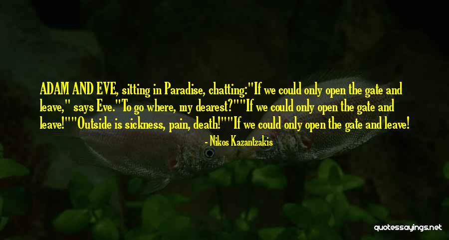 Nikos Kazantzakis Quotes 818402